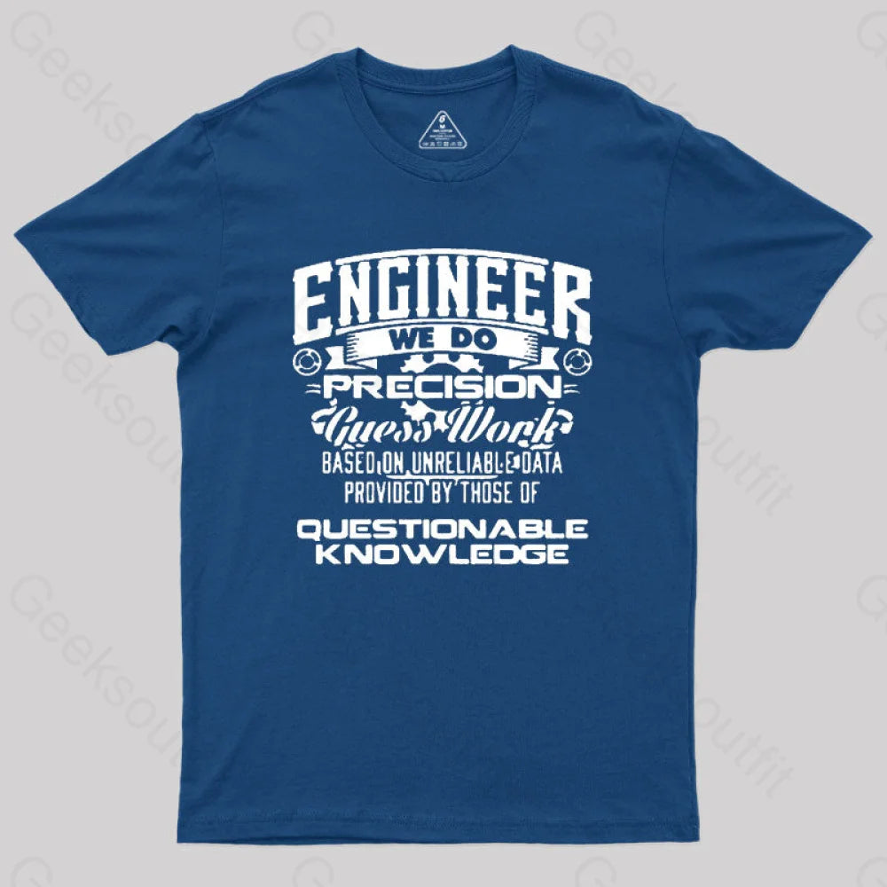 Engineer We Do Geek T-Shirt