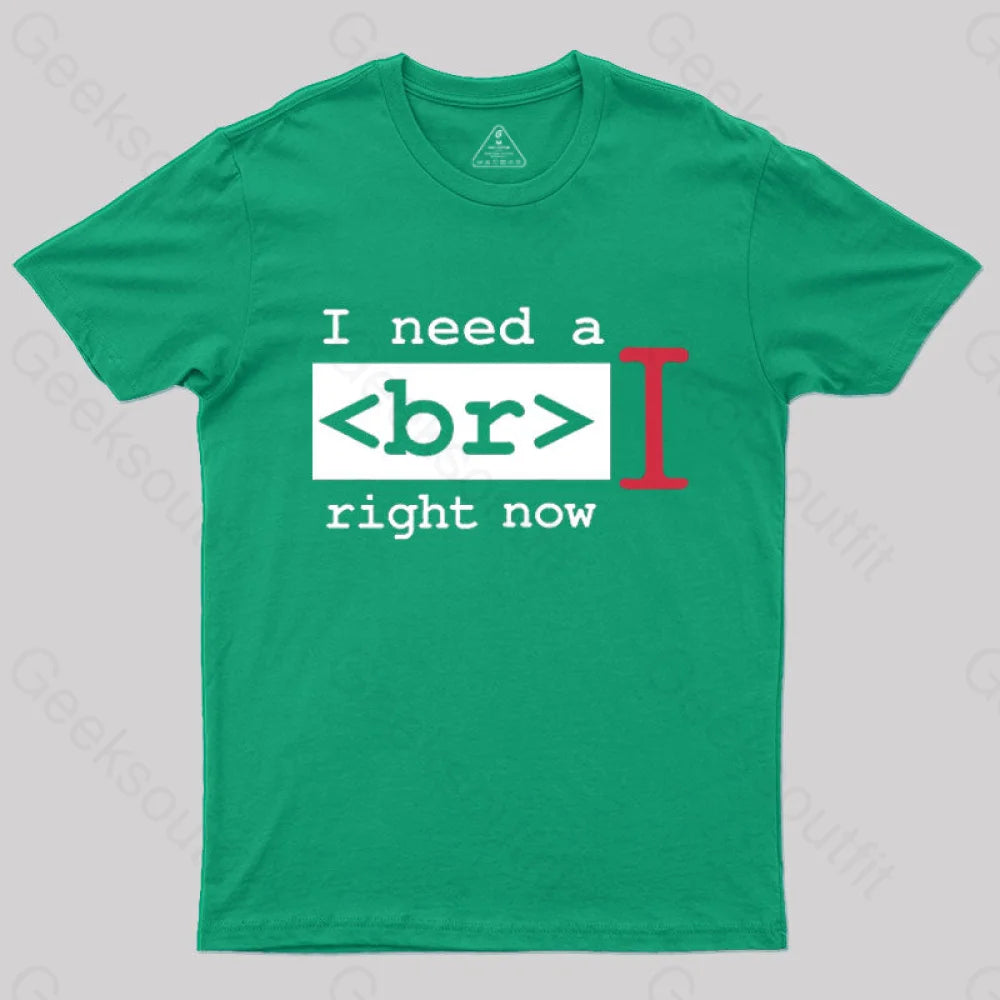 I Need a Break Right Now T-Shirt